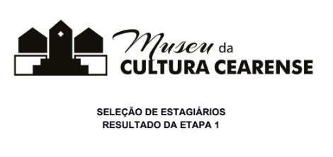 Museu da Cultura Cearense divulga resultado da primeira fase do edital 01/2023