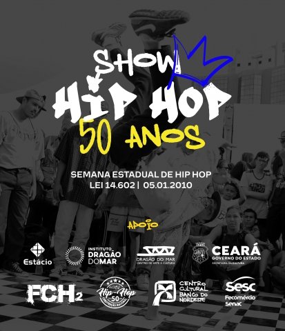 Artistas cearenses celebram 50 anos do Hip Hop em show gratuito neste sábado (16), no Anfiteatro do Dragão