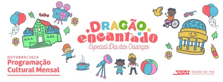 Confira a programação do Centro Dragão do Mar em outubro